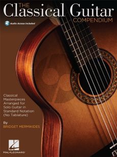 Album The Classical Guitar Compendium - Classical Masterpieces Arranged for Solo Guitar`Book with Audio Online