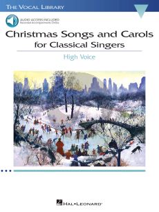 Christmas Songs and Carols for Classical Singers High Voice and Piano (Book with Audio online)