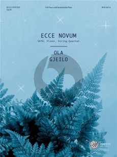 Gjeilo Ecce Novum SATB-Piano with optional String Quartet Score and Parts