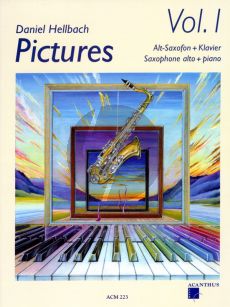 Hellbach Pictures Vol.1 Altosaxophone und Klavier Buch mit Cd