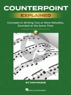 Maske Counterpoint Explained (Concepts in Writing Two or More Melodies, Sounded at the Same Time) (Book with Audio online)