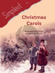 Album Simplest Christmas Carols for Piano (Arranged for Piano by Mark Goddard) (Grades 1 - 3)