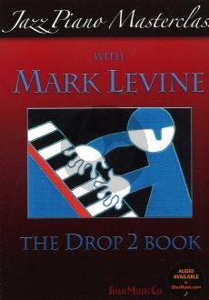 Levine Jazz Piano Masterclass with Mark Levine The Drop Book 2 Bk-Audio Online