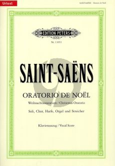 Saint-Saens Oratorio de Noel Op. 12 Soli-Choir-Harp-Organ- Strings Vocal Score (latin) (Peters)