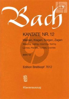 Bach Kantate No.12 BWV 12 - Weinen, Klagen, Sorgen, Zagen (Weeping, waining, mourning, fearing) (Deutsch/Englisch/Franzosisch) (KA)