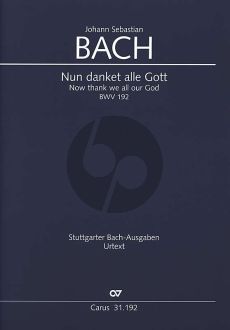 Bach Kantate BWV 192 Nun danket alle Gott (Now thank we all our God) Soli-Chor-Orchester (Partitur) (Christine Blanken)