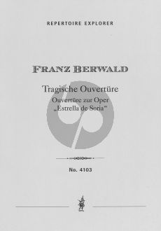 Berwald Tragic Overture, Ouverture to the opera Estrella de Soria Score