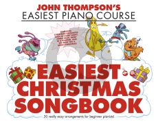 Thompson Easiest Christmas Songbook Piano (Thompson Easiest Piano Course)