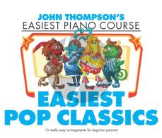 Easiest Pop Classics Piano (Thompson's Easiest Piano Course)