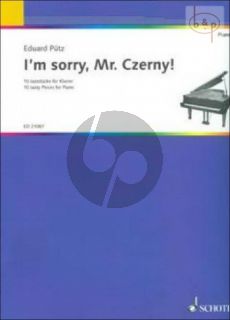 I'm Sorry, Mr.Czerny