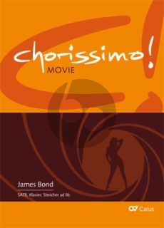 James Bond - Chorissimo Movie Vol. 4 3 Arrangements for SATB (Chorpartitur) (arr. Christoph JK Müller)