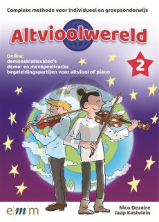 Dezaire-Kastelein Altvioolwereld deel 2 - Complete methode voor individueel- en groepsonderwijs (Boek met Online Begeleidingen, demo's en video's)