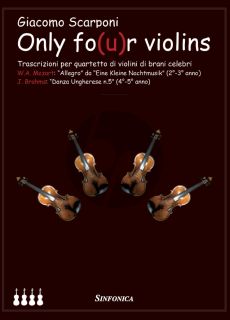 Only fo(u)r violins (Score/Parts) (transcr. Giacomo Scarponi)