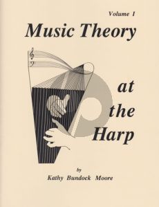 Moore Music Theory at the Harp Vol. 1