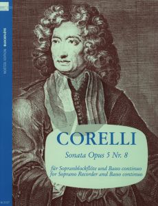 Corelli Sonate a-moll Op.5 No.8 fur Sopranblockflote und Klavier (edited by Fritz Koschinsky)