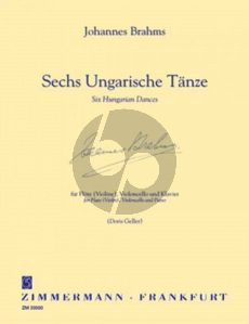 Brahms 6 Ungarische Tanze Flöte[Vi.]-Violoncello-Klavier (Doris Geller)