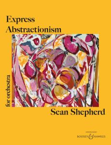 Shepherd Express Abstractionism for Orchestra (Full Score)