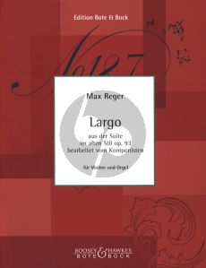 Reger Largo aus Suite im alten Stil Largo Op. 93 No. 2 Violine und Orgel