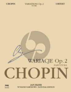 Chopin Variations on La Ci Darem La Mano Op.2 form Mozart's Don Giovanni for Piano and Orchestra Score (edited by Jan Ekier and Paweł Kamiński)