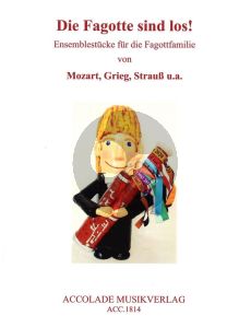 Album Die Fagotte sind los! - The Bassoons are on the loose! Ensemblestücke fur 5-6 Fagotte für die Fagottfamilie Partitur & Stimmen)