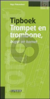Tipboek Trompet, Trombone, Bugel en Kornet (Kiezen, Kopen, Onderhoud en Meer)