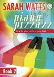 Piano Pizzazz Vol.2 How to Play with a Jazz Feel