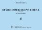 Franck Oeuvres Completes Vol. 4 Orgue (Edition Originale - Durand)