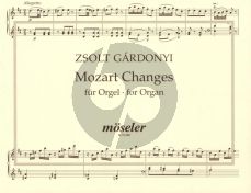 Gardonyi Mozart Changes for Organ