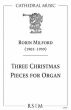 Milford 3 Christmas Pieces for Organ