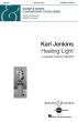 Jenkins Healing Light (from The Peacemakers) SSAATB