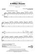 Pasek-Paul A Million Dreams SATB (from The Greatest Showman) (Mac Huff)