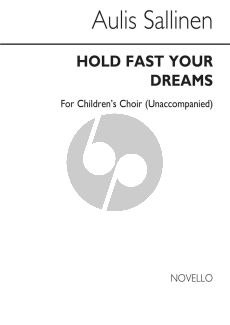 Sallinen Hold Fast your Dreams Op. 73. SSA