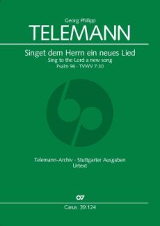 Telemann Singet dem Herrn ein neues Lied TWV 7:30 (SATB soli-SATB- Str.-Bc) (Full Score)