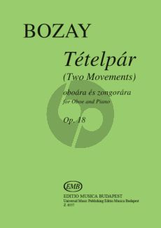 Bozay Tetelpar Op.18 Oboe - Piano (2 Movements)