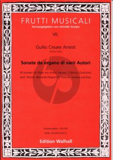 Sonate da organo di varii Autori (Arresti- Bassani-Colonna-Giustiniani-Kerll-Monari- Pasquini-Pollaroli-Schiava-Ziani) (J.Scarpa)