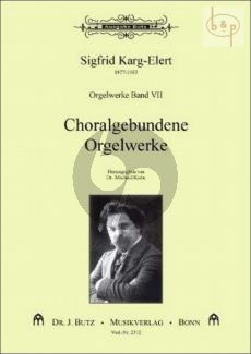 Orgelwerke Vol.7 Choralgebundende Orgelwerke