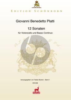 Platti 12 Sonaten Vol.1 (No.1 - 6) WD 697 fur Violoncello und Bc (edited by Fabian Boreck)