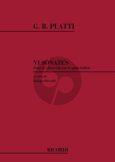 Platti 6 Sonatas pour le Clavessin sur Le Gout Italien (A cura di Giorgio Pestelli)