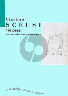 Scelsi 3 Pezzi for Soprano or Tenor Saxophone solo