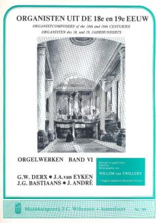Organisten uit de 18e en19e Eeuw Vol.6 (Willem van Twillert)