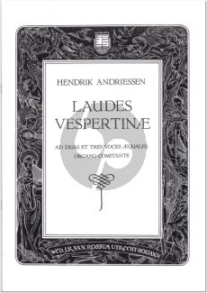 Andriessen Laudes Vespertinae 2 and 3 equal voices with organ