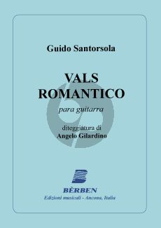 Santorsola Vals Romantico for Guitar solo (Angelo Gilardino)