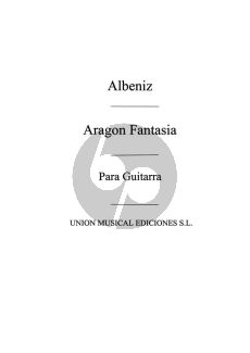 Albeniz Aragon - Fantasia Guitar (Garcia Fortea)