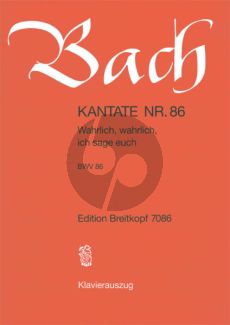 Bach Kantate No.86 BWV 86 - Wahrlich, wahrlich, ich sage euch (Deutsch) (KA)