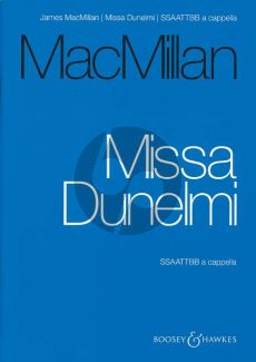 MacMillan Missa Dunelmi SSAATTBB