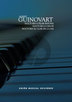 Guinovart Nocturn (A Pilar Bayona)-Nocturn A Chloé-Nocturn A Clar de lluna) Piano solo)
