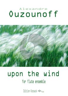 Ouzounoff Upon the Wind Flute Ensemble (Score/Parts)