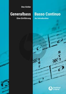 Eichler Basso Continuo (An Introduction based on historical sources) (germ./engl.)