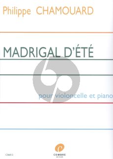 Chamouard Madrigal d'Ete Violoncelle-Piano