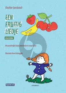 Speckstadt Een fruitig liedje (40 aanstekelijke liedjes voor kinderen vanaf 6 jaar) (Pianobegeleidingen)